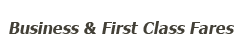 Business & First Class Fares
