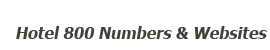 Hotel numbers and websites