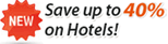 Save up to 40% on Hotels
